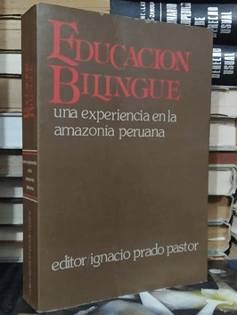 Educación bilingue, una experiencia en la amazonia peruana
