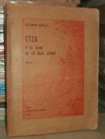 Etza o el alma de la raza jivara (novela)
