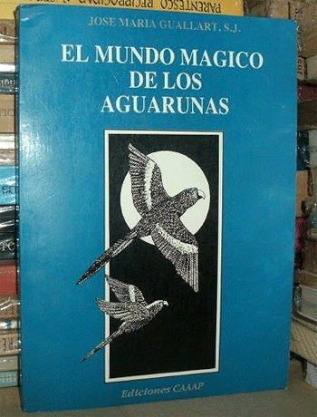 El mundo mágico de los aguarunas