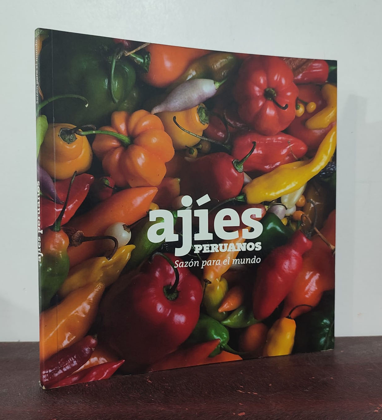 Ajíes peruanos. Sazón para el mundo - Libros Perú